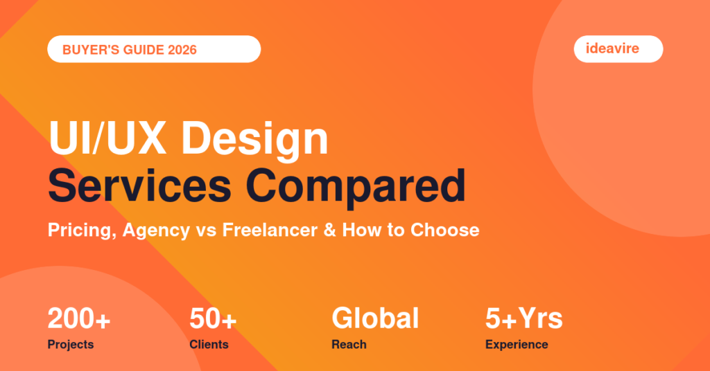 UI/UX design services 2026 pricing and agency vs freelancer comparison guide by IdeaVire
